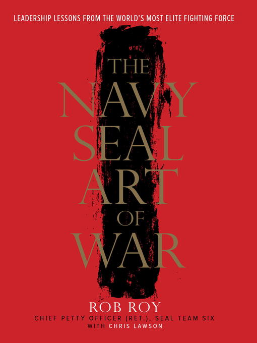 Title details for The Navy SEAL Art of War by Rob Roy - Available